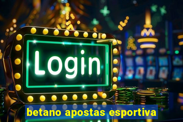 betano apostas esportiva